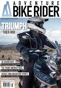 Adventure Bike Rider - March/April 2018