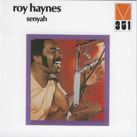 Roy Haynes - Senyah (2018)