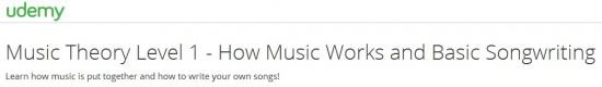 Music Theory Level 1 - How Music Works and Basic Songwriting