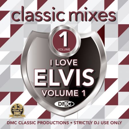 VA - DMC Classic Mixes I Love Elvis Volume 1 (2017)