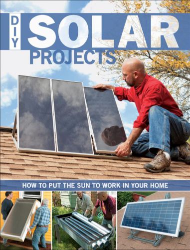 DIY Solar Projects: How to Put the Sun to Work in Your Home