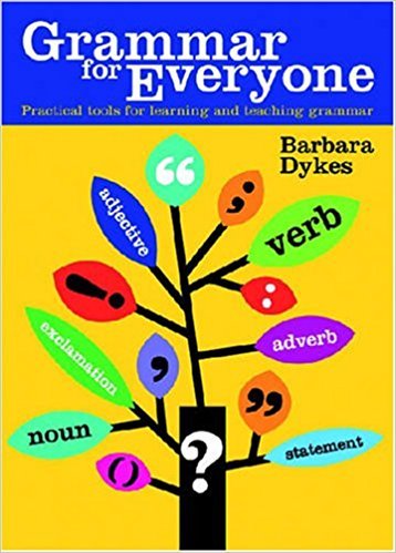 Grammar for Everyone: Practical Tools for Learning and Teaching Grammar