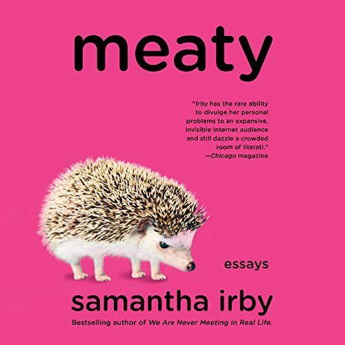 Meaty: Essays [Audiobook]