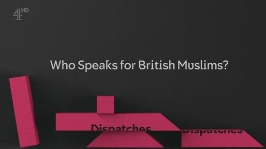 Ch4 Dispatches Who Speaks for British Muslims 2018 720p HDTV x264 AAC MVGroup