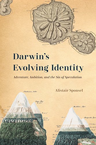 Darwin’s Evolving Identity: Adventure, Ambition, and the Sin of Speculation