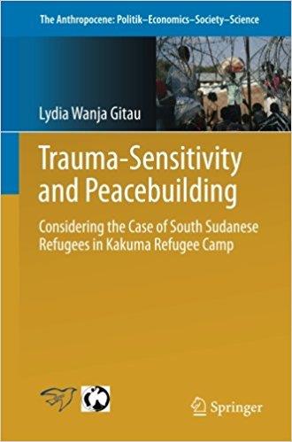 Trauma-sensitivity and Peacebuilding