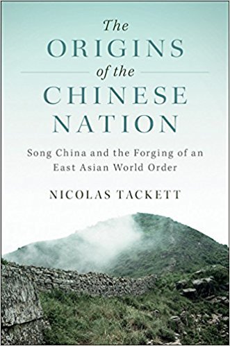 The Origins of the Chinese Nation: Song China and the Forging of an East Asian World Order