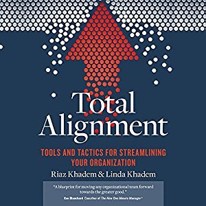 Total Alignment: Tools and Tactics for Streamlining Your Organization Audiobook