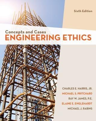 Engineering Ethics: Concepts and Cases (6th Edition)