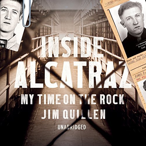 Inside Alcatraz: My Time on the Rock Audiobook