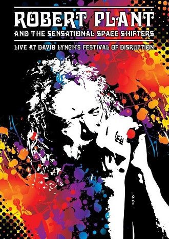 Robert Plant and The Senational Space Shifters - Live at David Lynch's Festival of Disruption (2018) BDRip 1080p