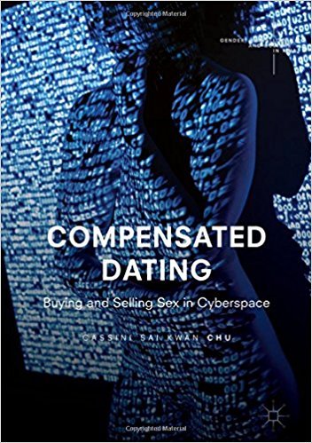 Compensated Dating: Buying and Selling Sex in Cyberspace