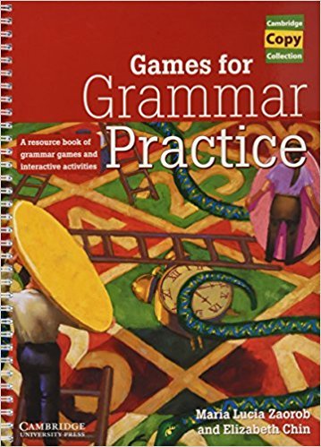 Games for Grammar Practice: A Resource Book of Grammar Games and Interactive Activities