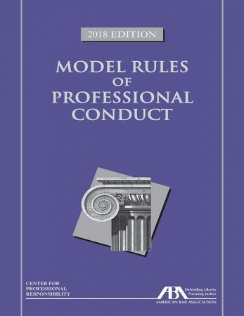 Model Rules of Professional Conduct, 2018 Edition