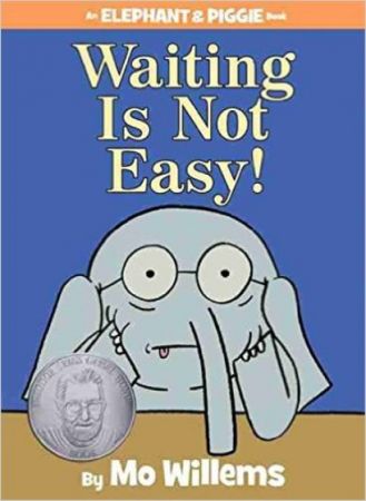 Waiting Is Not Easy!