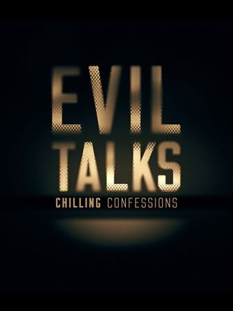 Evil Talks-Chilling Confessions S01E04 720p HDTV x264-W4F