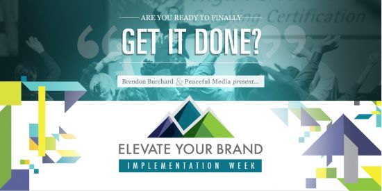 Brendon Burchard: Elevate Your Brand Implementation Week