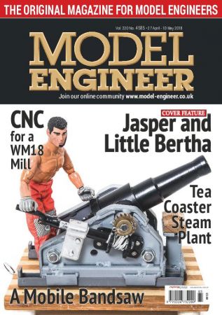 Model Engineer – 27 April - 10 May 2018