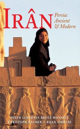 Iran: Persia: Ancient and Modern (Fourth Edition) (Odyssey Illustrated Guides)