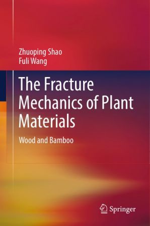 The Fracture Mechanics of Plant Materials: Wood and Bamboo