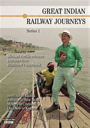 BBC - Great Indian Railway Journeys Series 1 2018 720p HDTV x264 AAC MVGroup