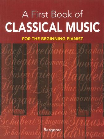 A First Book of Classical Music: 20 Themes by Beethoven, Mozart, Chopin and Other Great Composers in Easy Piano Arrangements (Dover Music for Piano)