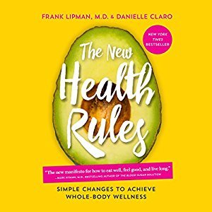 The New Health Rules: Simple Changes to Achieve Whole-Body Wellness Audiobook