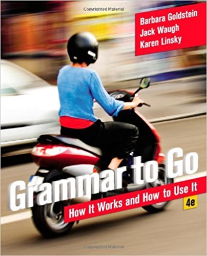 Grammar to Go: How It Works and How To Use It, 4th Edition