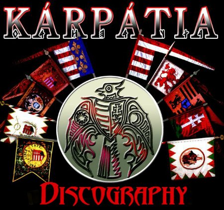 Kárpátia (Karpatia) - Discography (2003-2016)