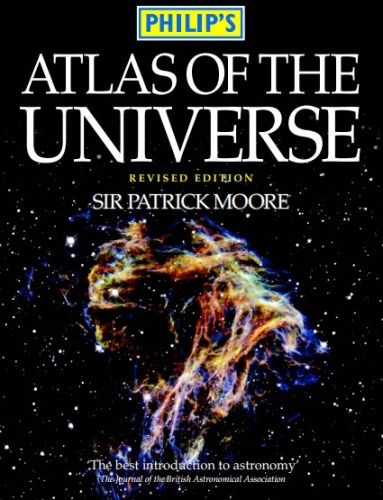 Philip's Atlas of the Universe by Sir Patrick Moore (7th Revised Edition)