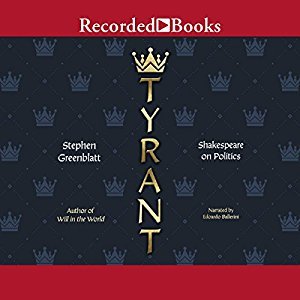 Tyrant: Shakespeare on Politics Audiobook