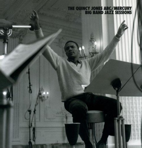 Quincy Jones ‎– The Quincy Jones ABC/Mercury Big Band Jazz Sessions (2007) MP3