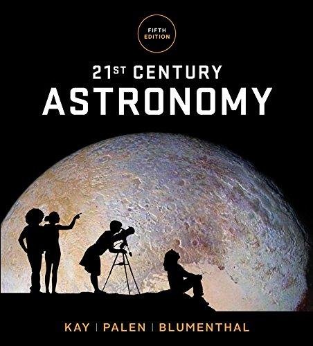 21st Century Astronomy (5th Edition)