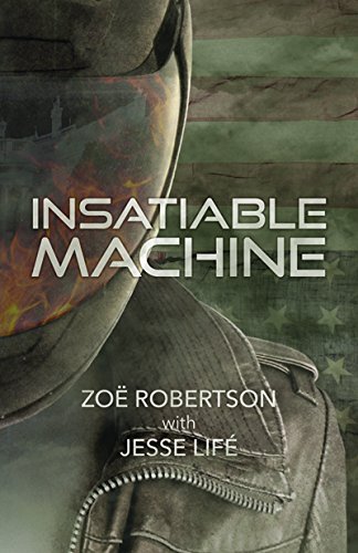Zoe Robertson - Insatiable Machine