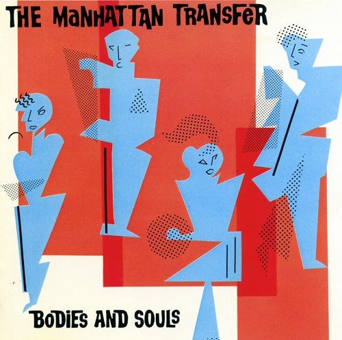 The Manhattan Transfer - Bodies and Souls (1983) MP3