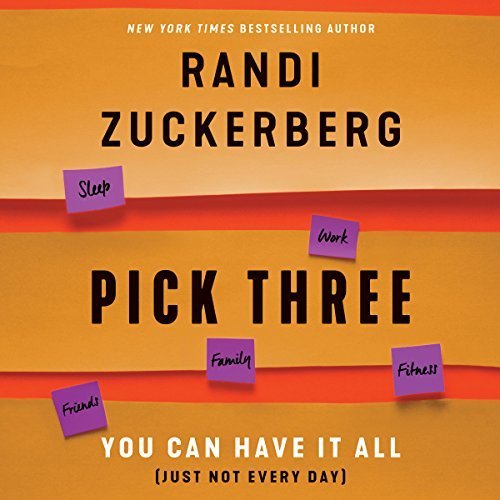 Pick Three: You Can Have It All (Just Not Every Day) Audiobook