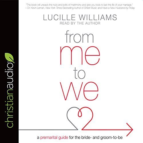 From Me to We: A Premarital Guide for the Bride- and Groom-to-Be Audiobook