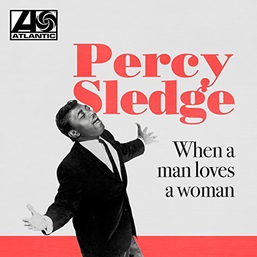 Percy Sledge - When a Man Loves a Woman (2018) MP3/FLAC
