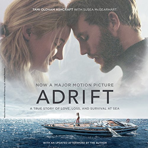 Adrift Movie Tie-in: A True Story of Love, Loss, and Survival at Sea Audiobook