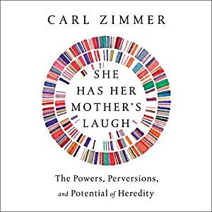 She Has Her Mother's Laugh: The Powers, Perversions, and Potential of Heredity Audiobook