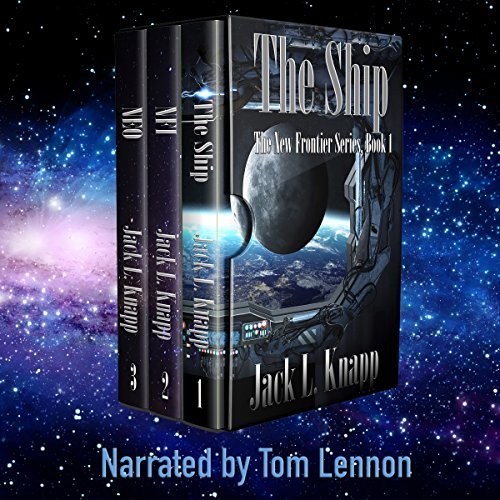 The New Frontiers Series Boxed Set: The Ship, NFI, and NEO Audiobook