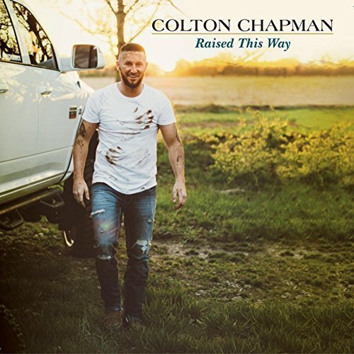 Colton Chapman - Raised This Way (2018) MP3/FLAC