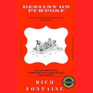 Destiny on Purpose: How to Get What You Truly Want out of Life Audiobook