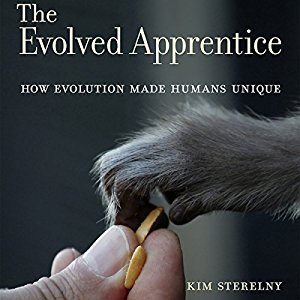 The Evolved Apprentice: How Evolution Made Humans Unique Audiobook