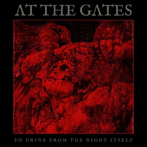 At the Gates - To Drink from the Night Itself (Mediabook Edition) (2018) Flac/Mp3