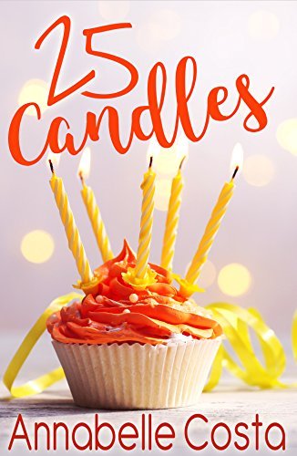 25 Candles: A Novella