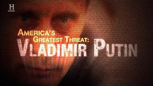 Americas Greatest Threat Vladimir Putin 2018 720p HDTV x264-W4F
