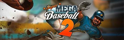 Super Mega Baseball 2 Update v1.0.29006.0-CODEX