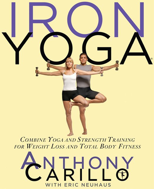 Download Iron Yoga: Combine Yoga and Strength Training for Weight Loss