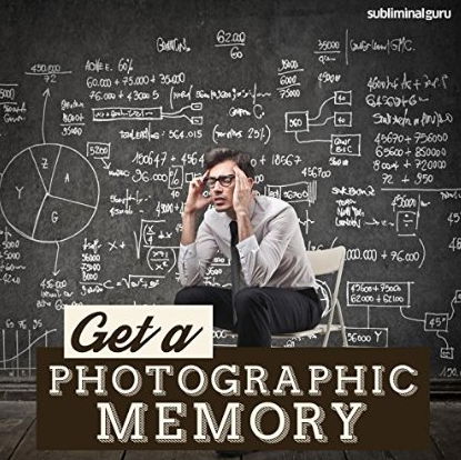 Subliminal Guru - Get a Photographic Memory